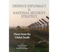 Ian Liebenberg Defence Diplomacy and National Security Strategy (Tascabile)