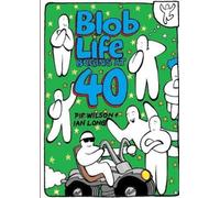 Ian Long Pip Wilson Blob Life Begins At 40 (Tascabile)