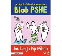 Ian Long Pip Wilson Blob PSHE (Tascabile) Blobs