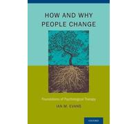 Ian M. Evans How and Why People Change (Copertina rigida)