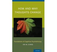 Ian M. Evans How and Why Thoughts Change (Copertina rigida)