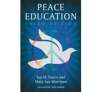 Ian M. Harris Mary Lee Morrison Peace Education, 3d ed. (Tascabile)