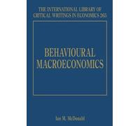 Ian M. McDonald Behavioural Macroeconomics (Copertina rigida)