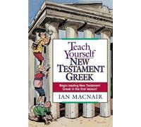 Ian Macnair Teach Yourself New Testament Greek (Tascabile)