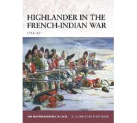 Ian MacPherson McCulloch Highlander in the French-Indian War (Tascabile) Warrior