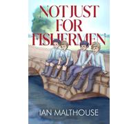 Ian Malthouse Not Just for Fishermen (Tascabile)