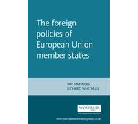 Ian Manners The Foreign Policies of European Union Member States (Tascabile)