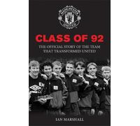 Ian Marshall Class of 92 (Copertina rigida) MUFC