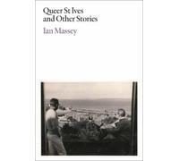Ian Massey Queer St Ives and Other Stories (Tascabile)