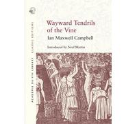 Ian Maxwell Campbell Wayward Tendrils of the Vine (Tascabile) Classic Editions