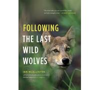 Ian McAllister Following the Last Wild Wolves (Tascabile)