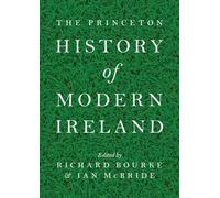 Ian McBride The Princeton History of Modern Ireland (Copertina rigida)