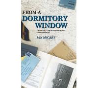 Ian Mccart From a Dormitory Window (Copertina rigida)