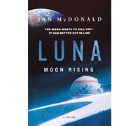 Ian McDonald Luna: Moon Rising (Tascabile) Luna