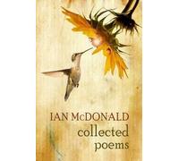 Ian McDonald New and Collected Poems (Tascabile)