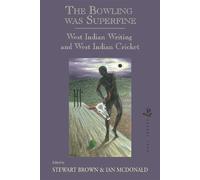 Ian McDonald The Bowling was Superfine: West Indian Writing and West (Tascabile)