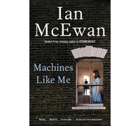 Ian McEwan Machines Like Me (Tascabile)