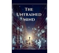 Ian McEwan The Untrained Mind (Tascabile)