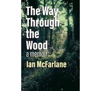 Ian Mcfarlane The Way Through the Wood (Tascabile)
