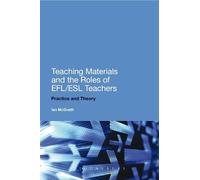 Ian McGrath Teaching Materials and the Roles of EFL/ESL Teach (Copertina rigida)