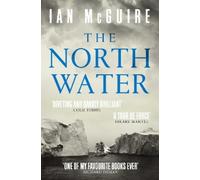 Ian McGuire The North Water (Tascabile)