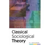 Ian McIntosh Classical Sociological Theory (Tascabile)