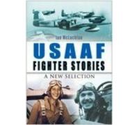 Ian McLachlan USAAF Fighter Stories (Copertina rigida)