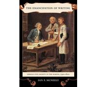 Ian McNeely The Emancipation of Writing (Copertina rigida)