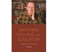 Ian Menter Raymond Williams and Education (Tascabile)