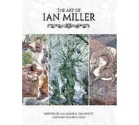 The Art of Ian Miller by Ian Miller