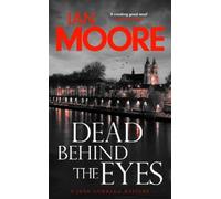 Ian Moore Dead Behind the Eyes (Copertina rigida) Loire Valley Mystery