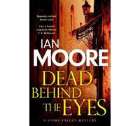 Ian Moore Dead Behind the Eyes (Tascabile) (PRESALE 09/10/2025)