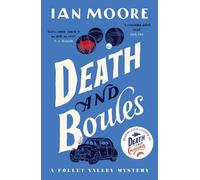 Ian Moore Death and Boules (Tascabile) Follet Valley Mystery
