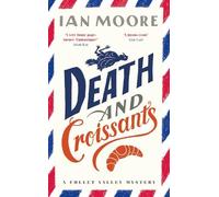 Ian Moore Death and Croissants (Copertina rigida) Follet Valley Mystery
