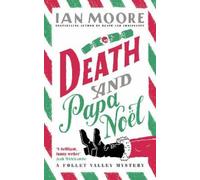 Ian Moore Death and Papa Noel (Copertina rigida) Follet Valley Mystery