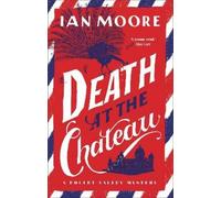 Ian Moore Death at the Chateau (Copertina rigida) Follet Valley Mystery