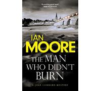 Ian Moore The Man Who Didn't Burn (Tascabile) Loire Valley Mystery