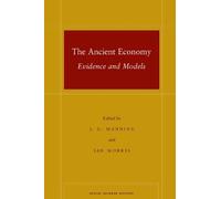 Ian Morris The Ancient Economy (Tascabile) Social Science History