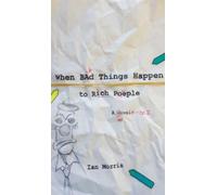 Ian Morris When Bad Things Happen to Rich People (Tascabile) Switchgrass Books