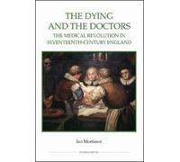 Ian Mortimer The Dying and the Doctors (Copertina rigida)