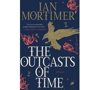 Ian Mortimer The Outcasts of Time (Tascabile)