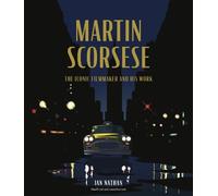 Ian Nathan Martin Scorsese (Copertina rigida) Iconic Filmmakers Series