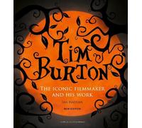 Ian Nathan Tim Burton (Copertina rigida) Iconic Filmmakers Series