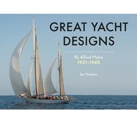 Ian Nicolson Great Yacht Designs by Alfred Mylne 1921 to 1945 (Tascabile)