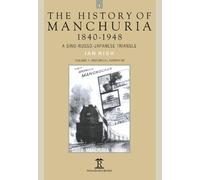 Ian Nish The History of Manchuria, 1840-1948 (Copertina rigida)