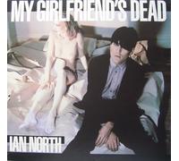 Ian North - My Girlfriend's Dead [Vinyl LP] [Schallplatte]
