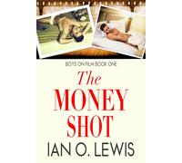Ian O Lewis The Money Shot (Tascabile) Boys on Film