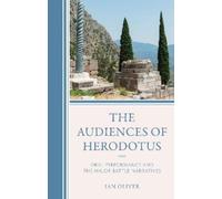 Ian Oliver The Audiences of Herodotus (Copertina rigida)
