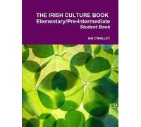 Ian O'Malley Irish Culture Book - Elementary/Pre Intermediate (Tascabile)