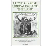Ian Packer Lloyd George, Liberalism and the Land (Copertina rigida)